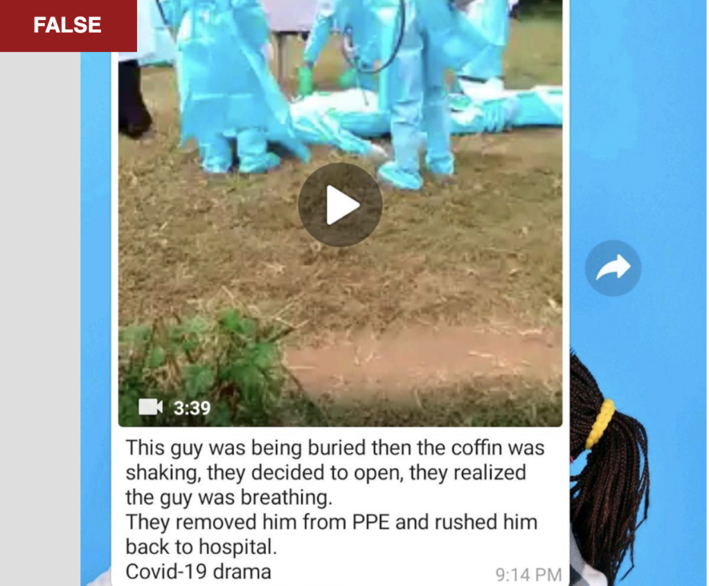 A video had been circulating on social media in Kenya falsely claiming to show a man said to have died of Covid-19 coming back to life during his burial. 